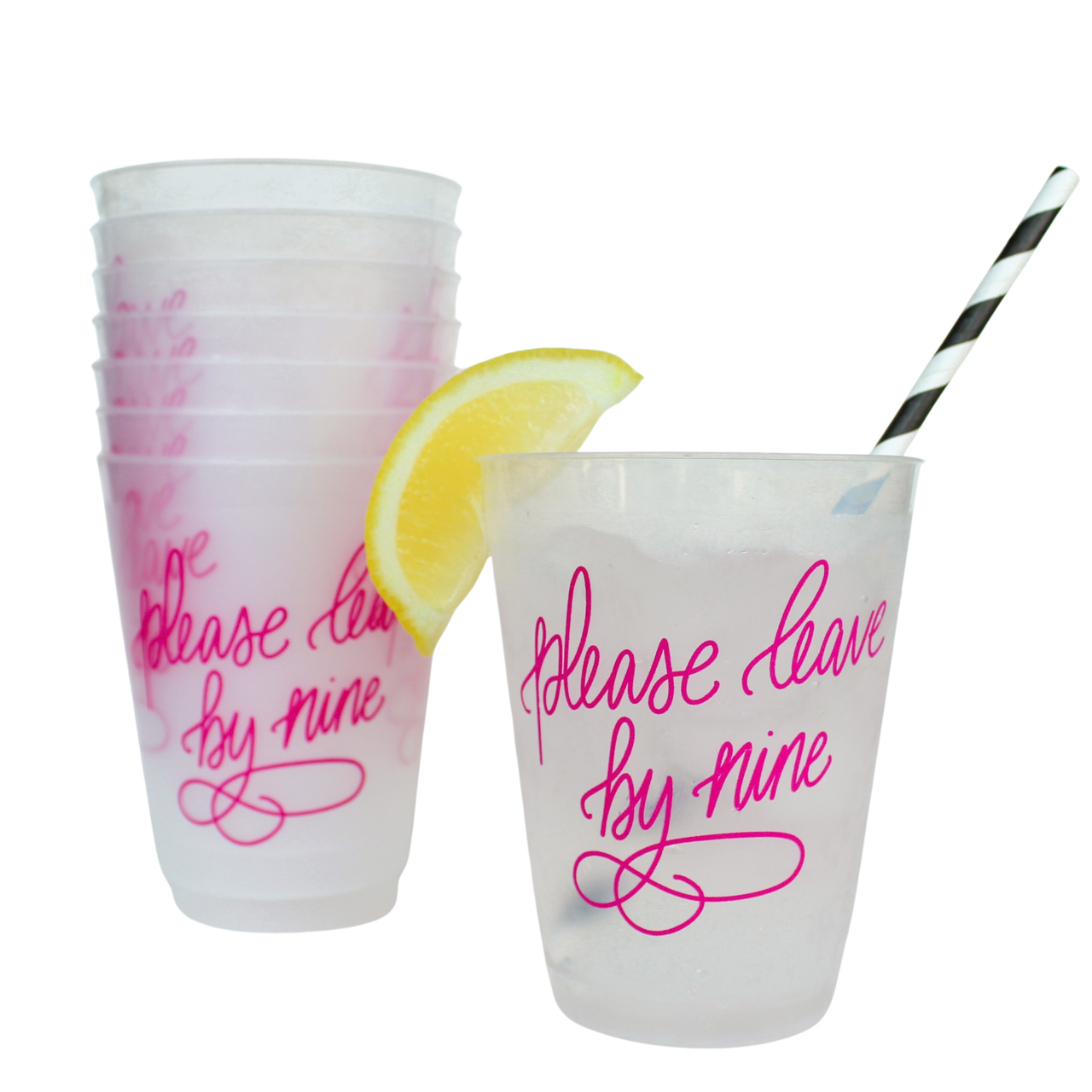 Please Leave By Nine Party Cups, Set of Eight 16 Ounce Plastic Cups